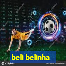 beli belinha